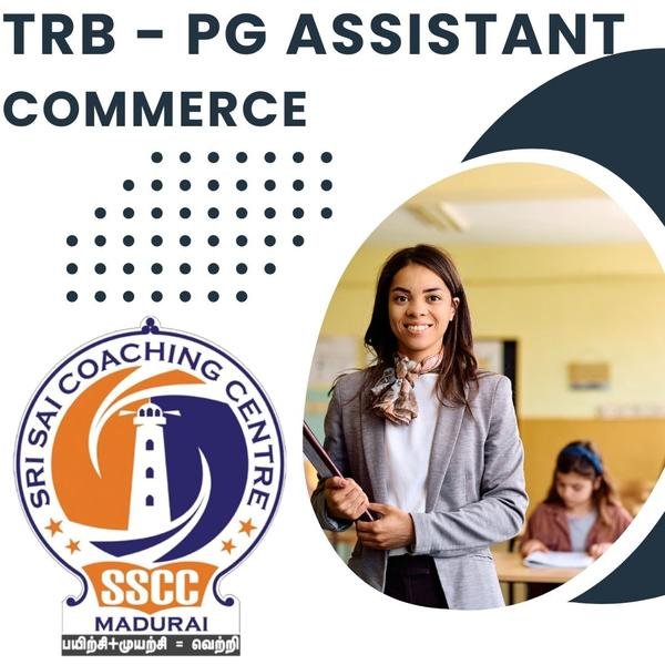 TRB PG Assistant Commerce coaching at Sri Sai Coaching Centre, Madurai